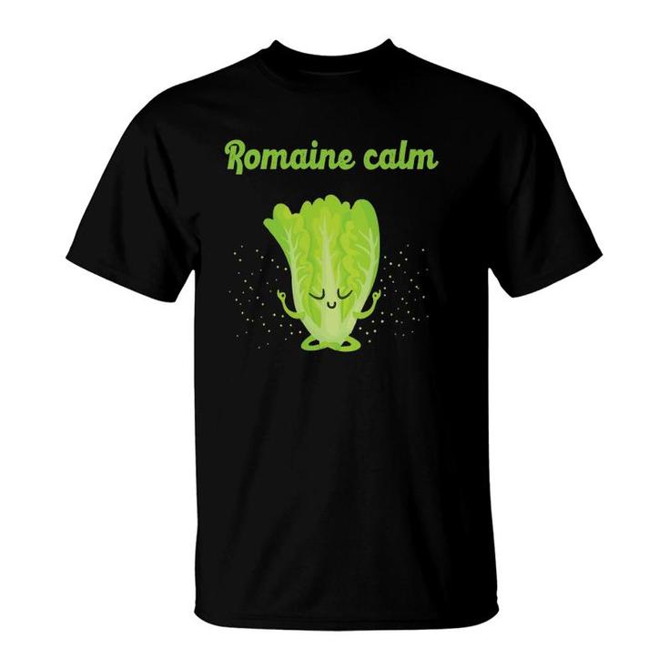 Sarcastic Romaine Calm Zen Yoga Peaceful Gym Class New Gift T-Shirt