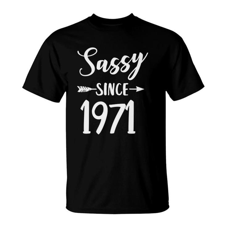 Sassy Since 1971 Classy Sassy Mom Gift Cute Birthday T-Shirt