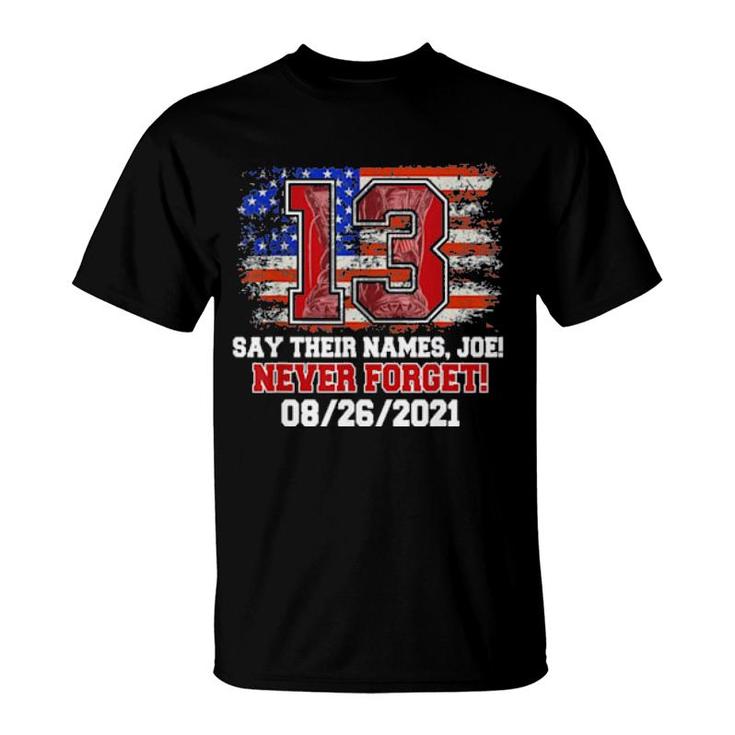 Say Their Names Joe 13 Soldiers Never Forget Tee  T-Shirt