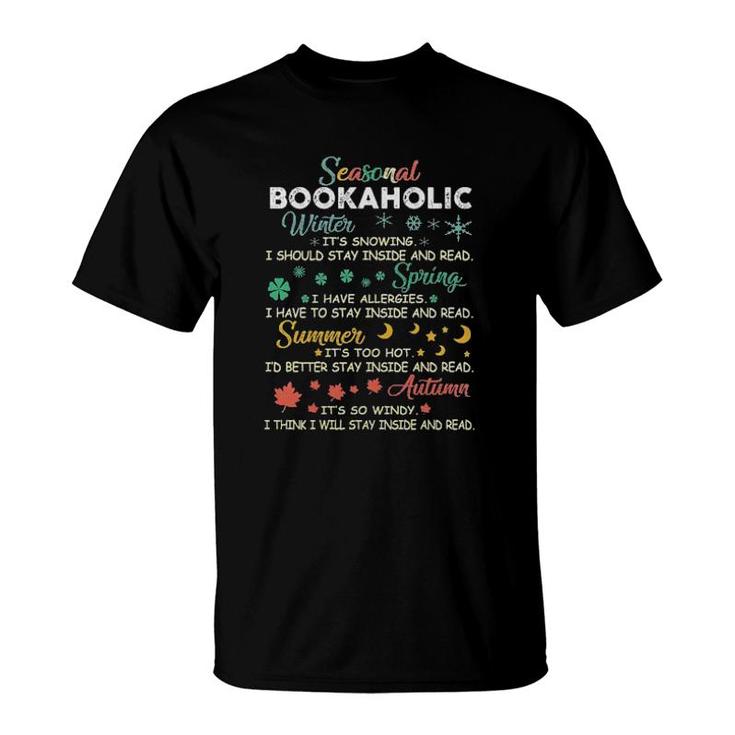 Seasonal Bookaholic Winter It's Snowing I Should Stay Inside And Read  T-Shirt
