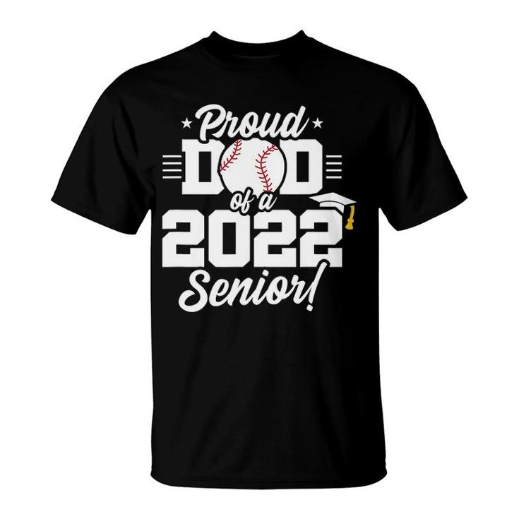 Senior Year Baseball Dad Class Of 2022 Senior 2022 Ver2 T-Shirt