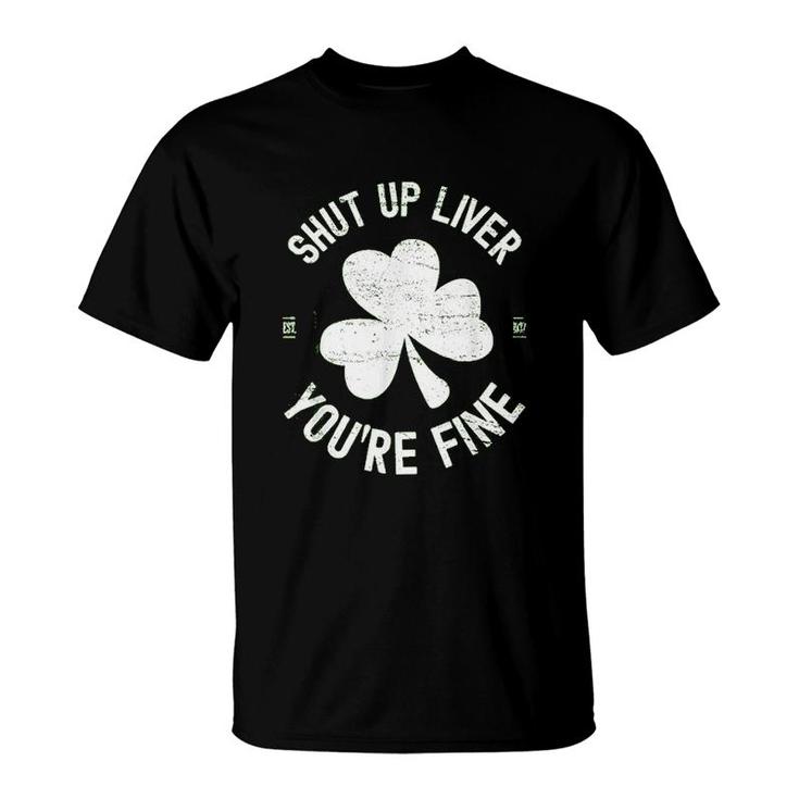 Shut Up Liver T-Shirt