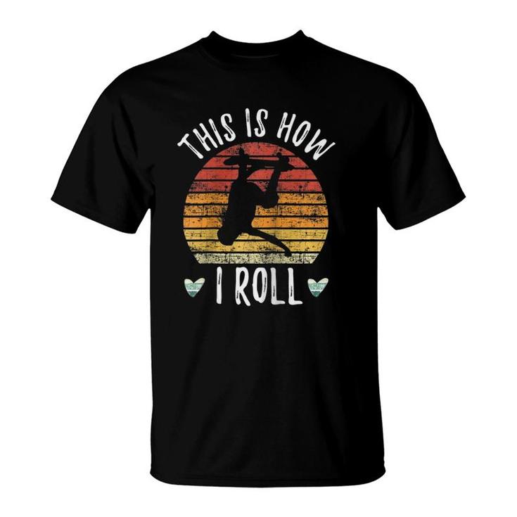 Skateboard Gift This Is How I Roll Vintage Retro Sunset Raglan Baseball Tee T-Shirt