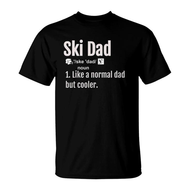 Ski Dad Definition Funny Sports Tee Skiing T-Shirt