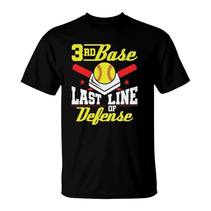 Softball 3Rd Base Player Third Baseman Last Line Of Defense T-Shirt ...