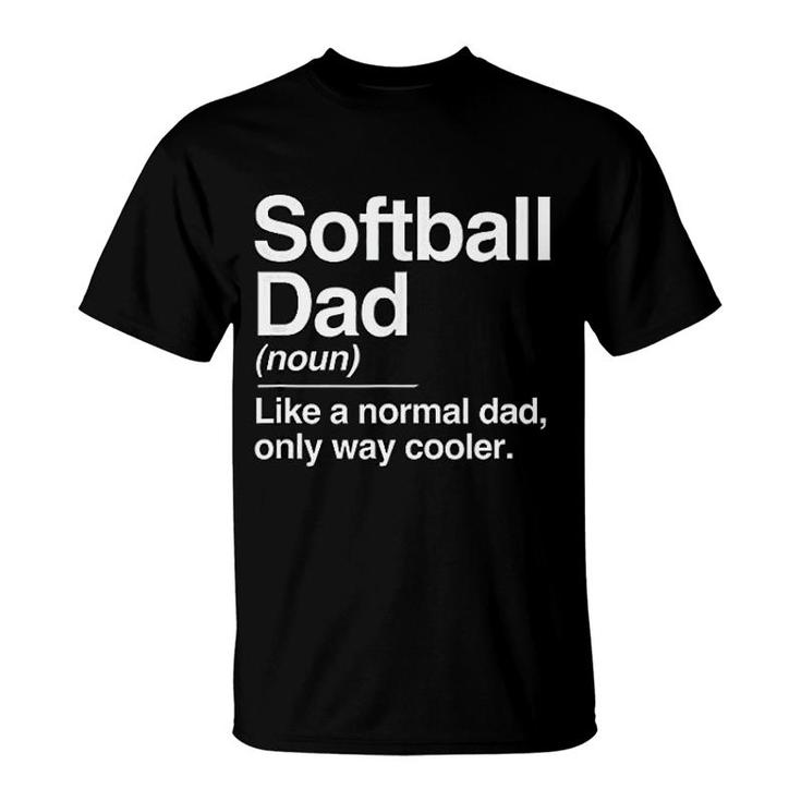 Softball Dad Definition T-Shirt
