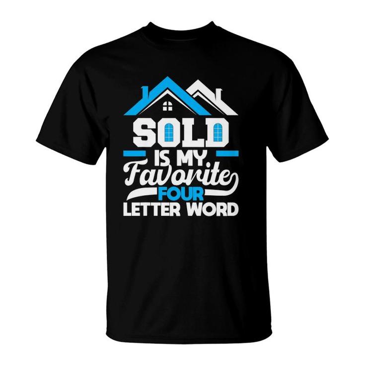 Sold Is My Favorite Four Letter Word Gift For Father Day T-Shirt
