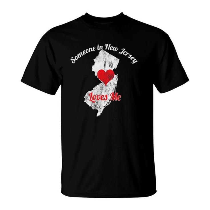Someone In New Jersey Loves Me Jersey Lover T-Shirt