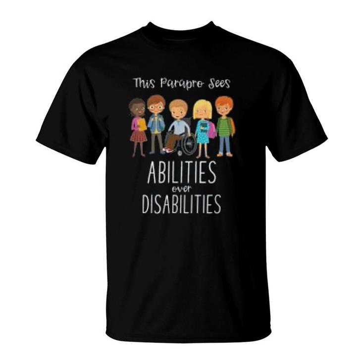Special Education Paraprofessional  Abilities Gift T-Shirt