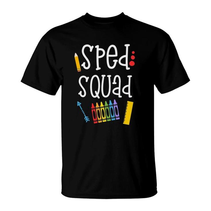 Sped Squad Funny Gift For Proud Special Education Teachers T-Shirt