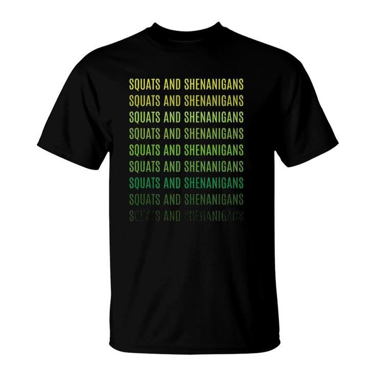 Squats And Shenanigans St Patricks Day Workout Fitness Lover Tank Top T-Shirt