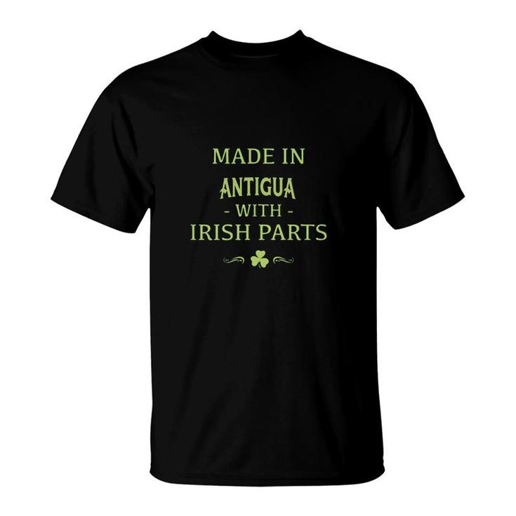 St Patricks Day Shamrock Made In Antigua With Irish Parts Country Love Proud Nationality T-Shirt