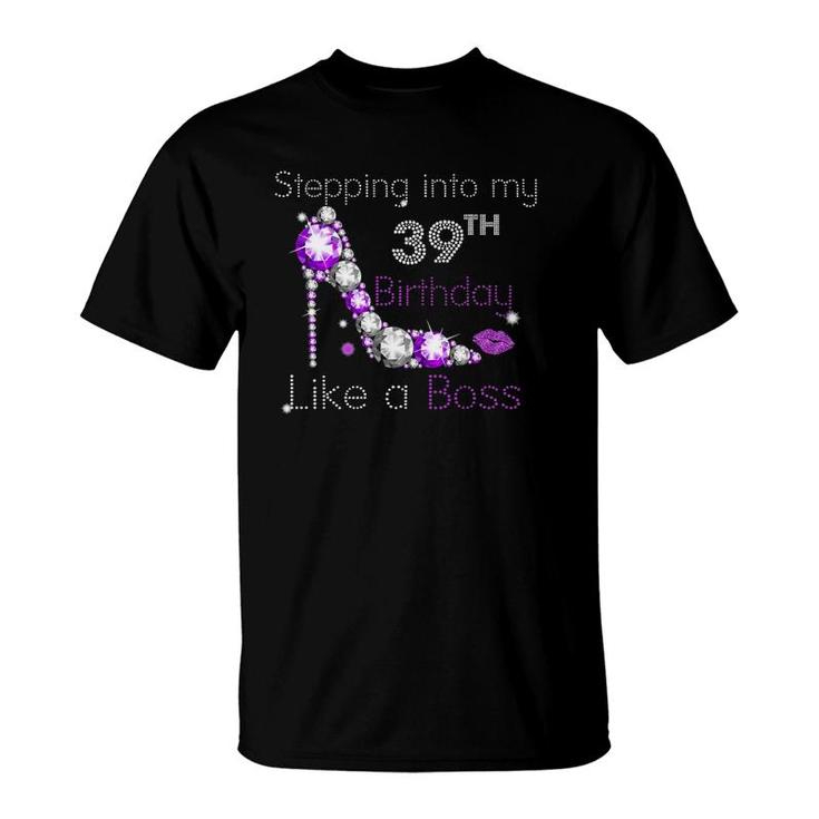 Stepping Into My 39Th Birthday Like A Boss Since 1981Mother T-Shirt