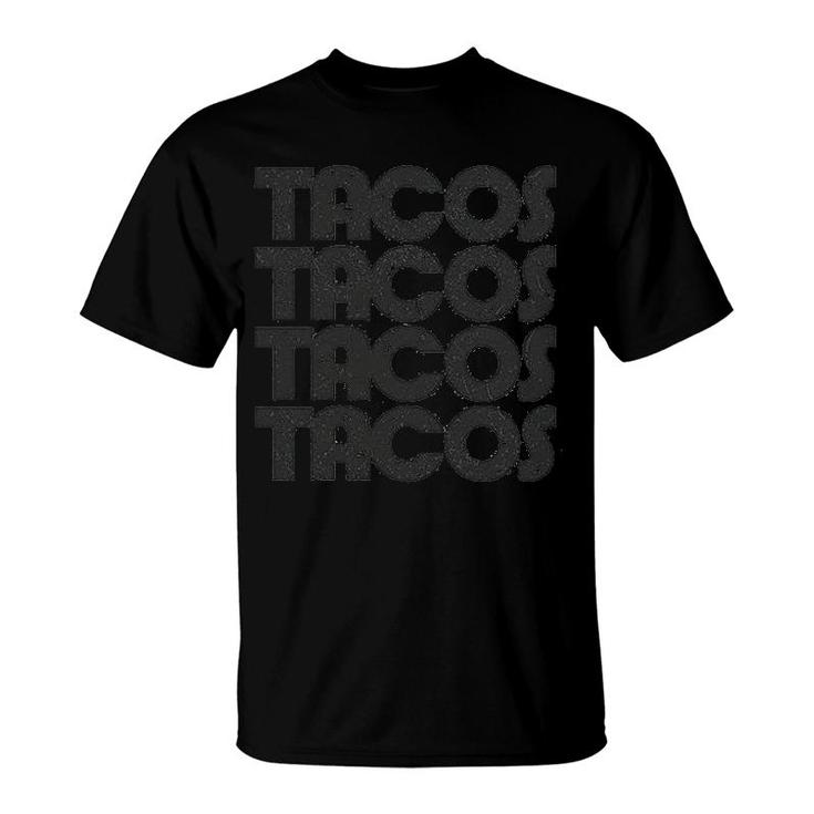 Tacos Tacos Tacos Funny Retro T-Shirt