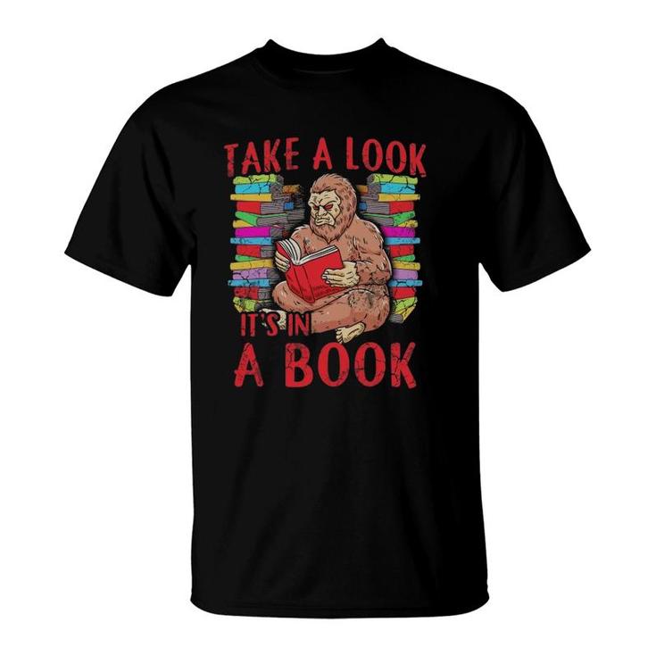 Take A Look Read A Book Bigfoot Sasquatch Reading Literacy T-Shirt