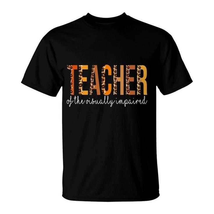 Teacher Of The Visually Impaired Leopard Fall Autumn T-Shirt