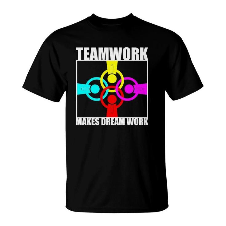 Teamwork Makes Dream Work Motivational Spirit Together Team T-Shirt