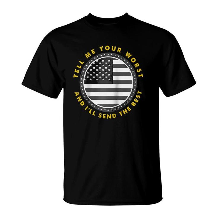 Tell Me Your Worst I Send The Best Usa Flag 911 Dispatcher Raglan Baseball Tee T-Shirt