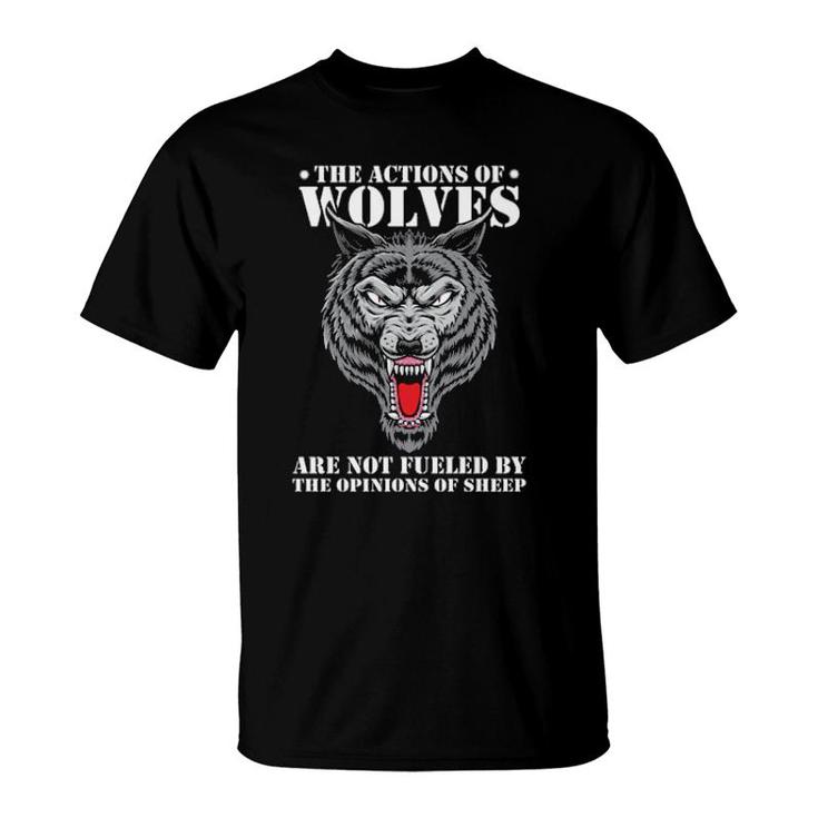 The Actions Of Wolves  T-Shirt