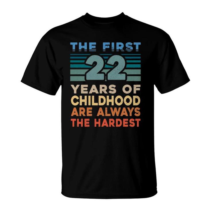 The First 22 Years Old Birthday Funny 22Nd Birthday Gag Gift T-Shirt