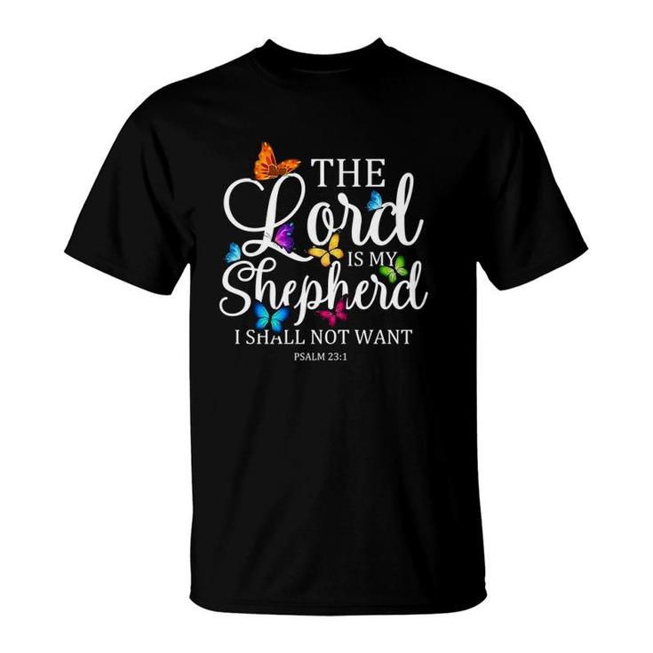 The Lord Is My Shepherd Butterfly Art Psalm 231 Religious  T-Shirt