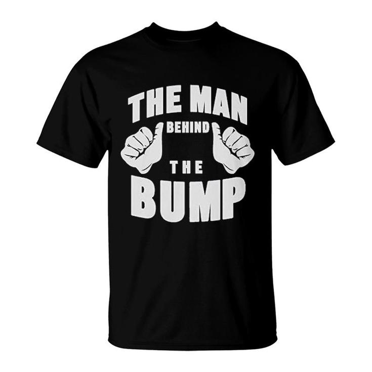 The Man Behind The Bump Dad T-Shirt