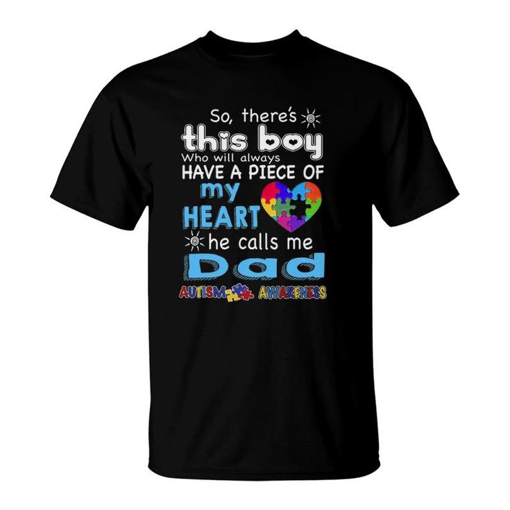 There's This Boy He Call Me Dad Autism Awareness T-Shirt