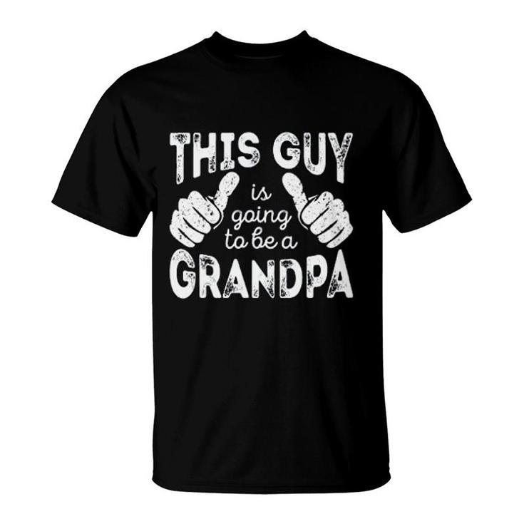 This Guy Is Going To Be A Grandpa T-Shirt