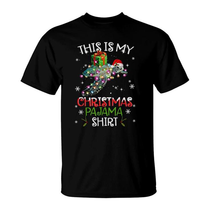 This Is My Christmas Pajama Christmas Turtle Sea T-Shirt This Is My Christmas Pajama Christmas Turtle Sea T-Shirt