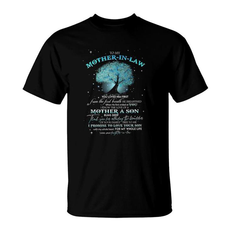 To My Mother-In-Law You Loved Him First From The First Breath He Breanthed T-Shirt