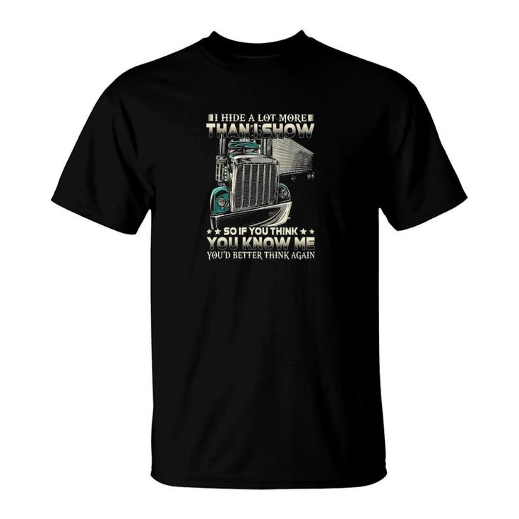 Truck Drivers You Know Me Classic T-Shirt