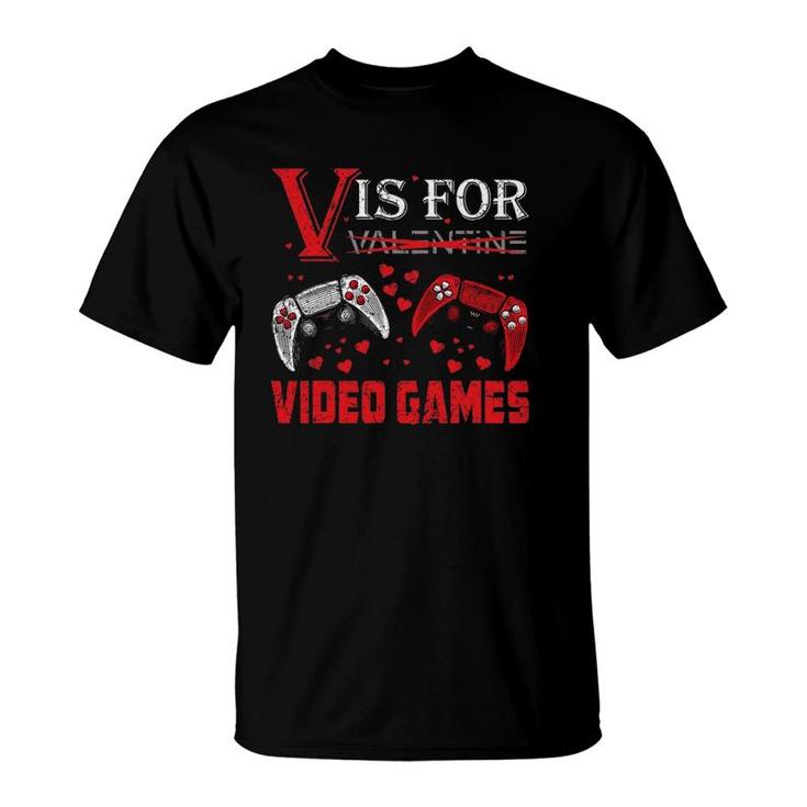 V Is For Video Games Funny Valentine's Day Gamer Boy Men Kids T-Shirt