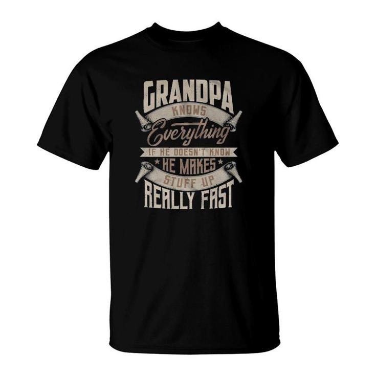 Vintage Grandpa Knows Everything If He Doesn't Know He Makes Stuff Up Really Fast  T-Shirt