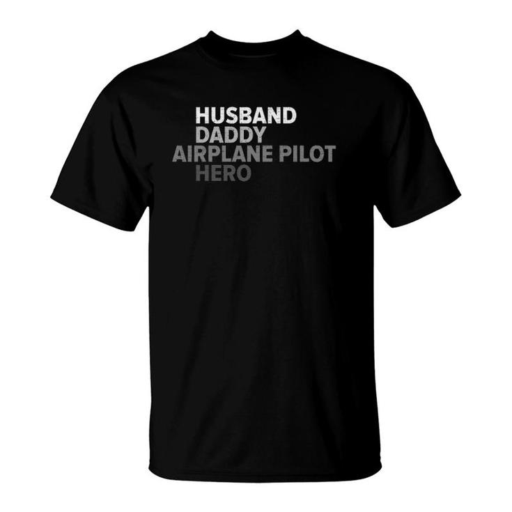 Vintage Husband Daddy Airplane Pilot Hero Funny Father's Day T-Shirt