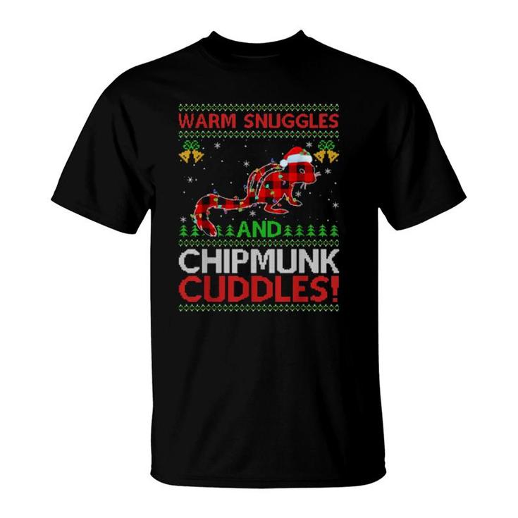 Warm Snuggles And Chipmunk Cuddles Ugly Chipmunk Christmas  T-Shirt