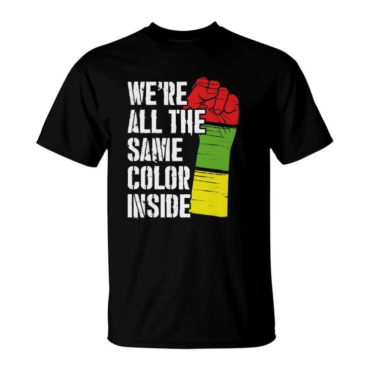 We're All The Same Color Inside Equality Activist Apparel  T-Shirt