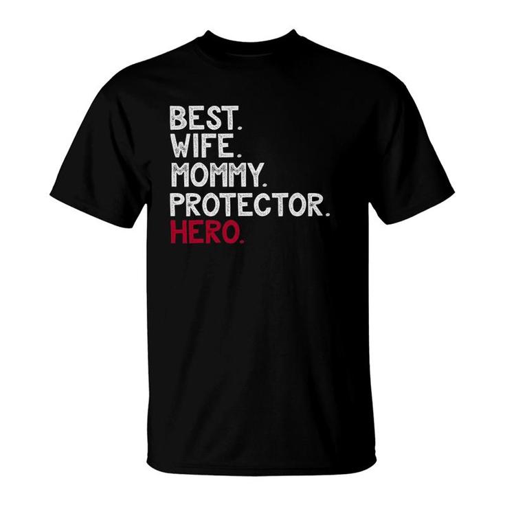 Wife Mommy Protector Hero Mother T-Shirt
