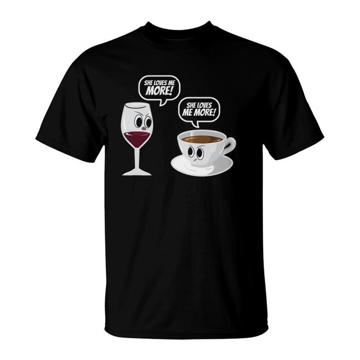 Wine Vs Coffee Funny Mother's Day Gift For Mom T-Shirt