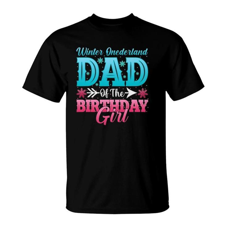 Winter Onederland Dad Of The Birthdays Girls T-Shirt