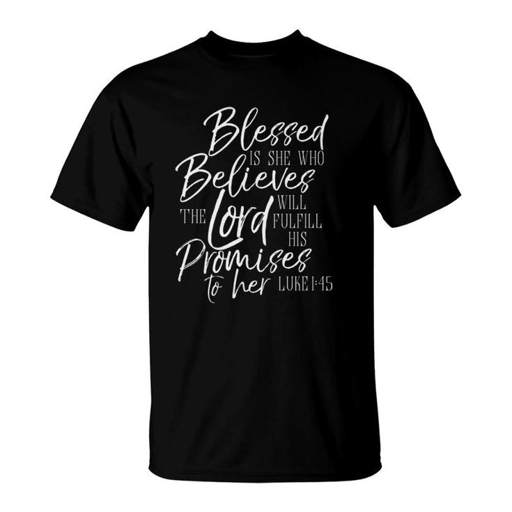 Womens Blessed Is She Who Believes The Lord Fulfill Verse Tee T-Shirt