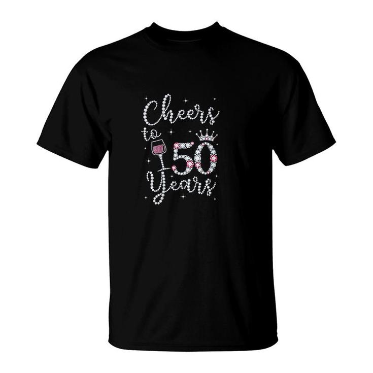 Womens Cheers To 50 Years 50th Birthday Gift For Womens T-Shirt