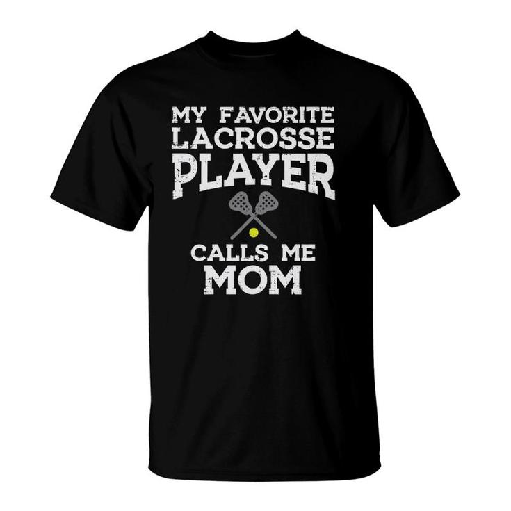 Womens Favorite Lacrosse Player Mom Cool Mothers Day Lax Mama Women T-Shirt