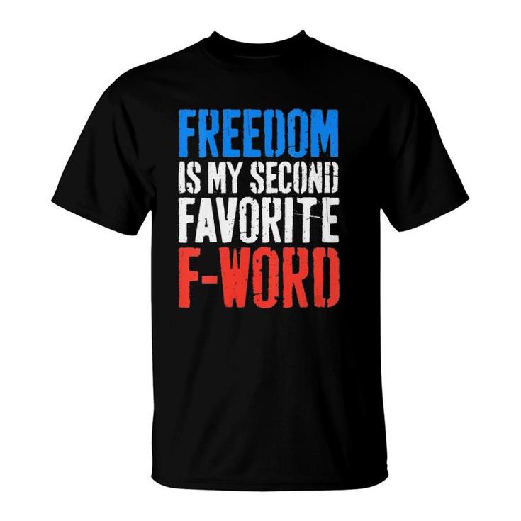 Womens Freedom Is My Second Favorite F-Word 4Th Of July  T-Shirt