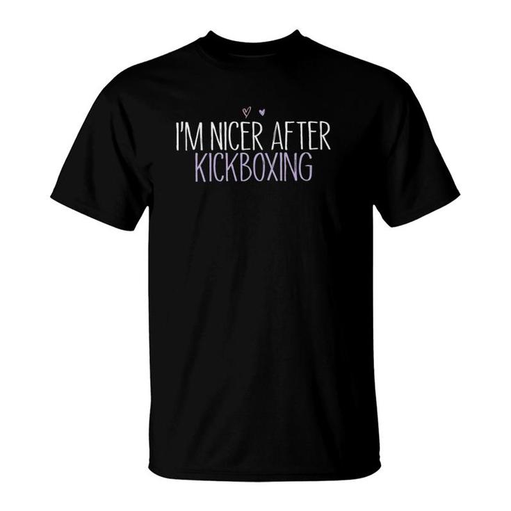 Womens Funny I'm Nicer After Kickboxing  T-Shirt
