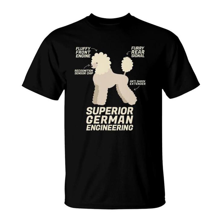 Womens Funny Poodle Dog Love Superior German Engineering Gift T-Shirt