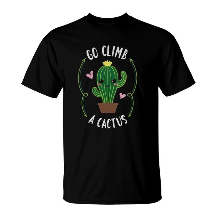 Womens Funny Succulent Go Climb A Cactus Plant Lover Gift V-Neck T-Shirt