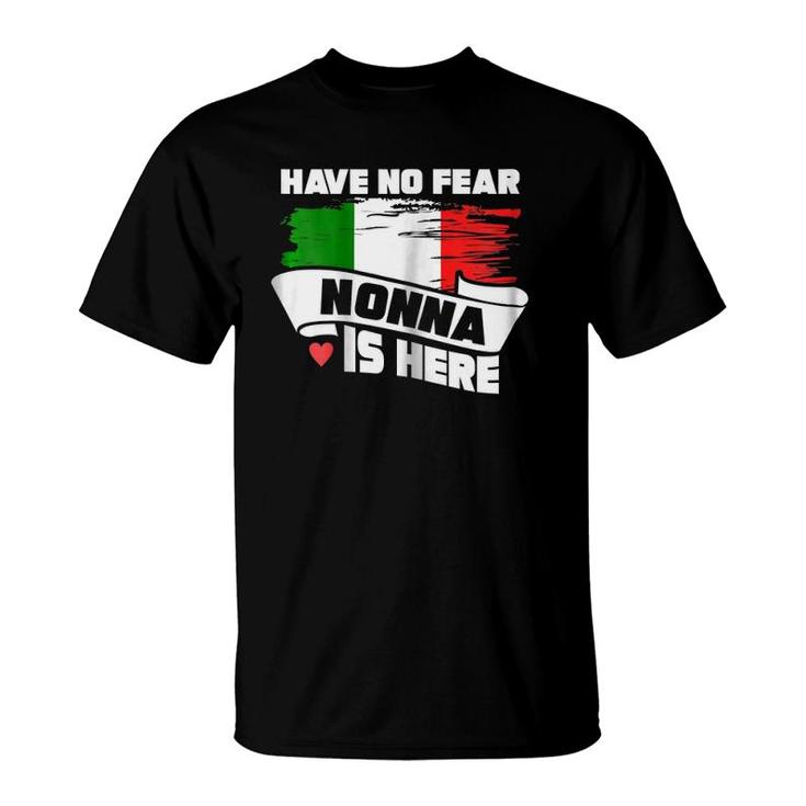 Womens Grandmother  Have No Fear Nonna Is Here Granny T-Shirt