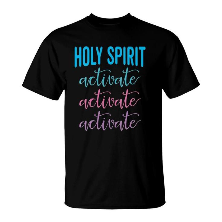 Womens Holy Spirit Activate Christian Religious Jesus T-Shirt