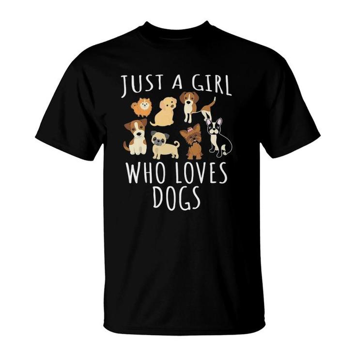 Womens Just A Girl Who Loves Dogs - Funny Puppy  T-Shirt