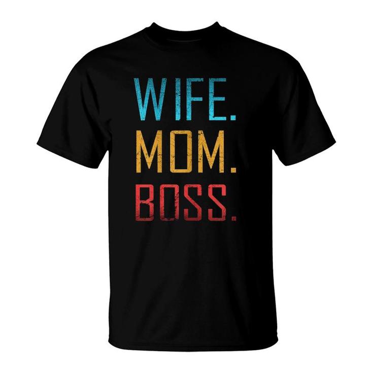 Womens Mother's Day Wife Boss Mom Lady T-Shirt